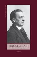 Rudolf Steiner: Eine spirituelle Biographie