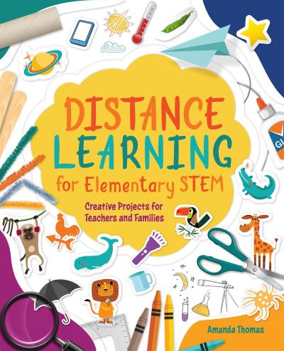 Thomas, A: Distance Learning for Elementary STEM