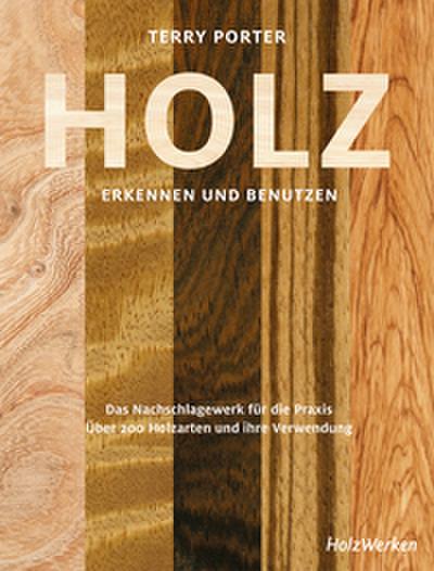 Holz erkennen und benutzen
