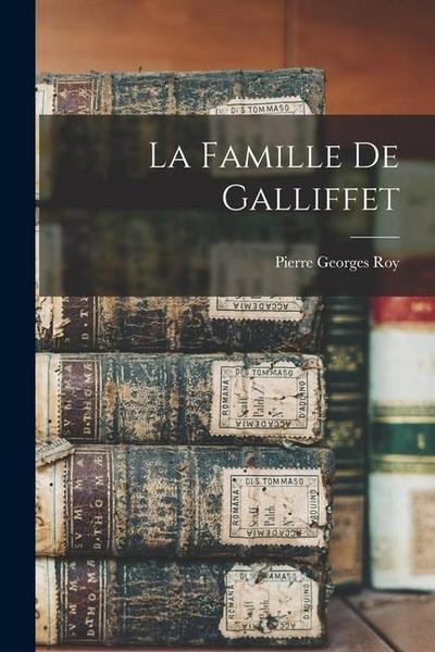 La Famille De Galliffet