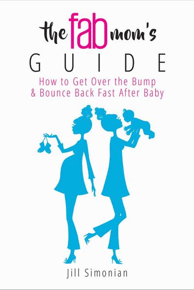 The Fab Mom’s Guide