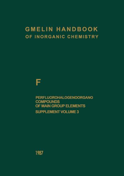 F Perfluorohalogenoorgano Compounds of Main Group Elements