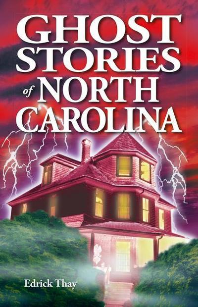 Ghost Stories of North Carolina