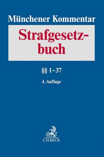 Münchener Kommentar zum Strafgesetzbuch Bd. 1: §§ 1-37
