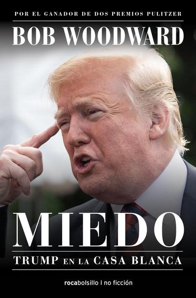 Miedo : Trump en la Casa Blanca