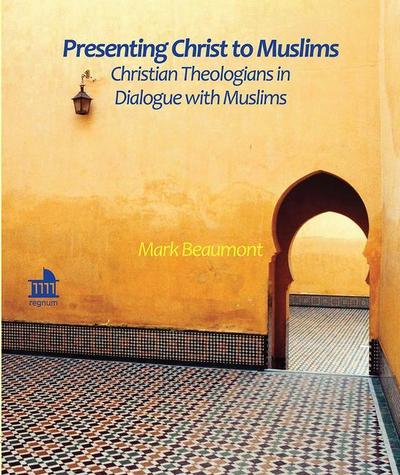 Presenting Christ to Muslims