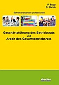 Geschäftsführung des Betriebsrats und Arbeit des G