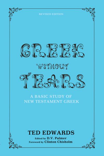 Greek Without Tears - Revised Edition