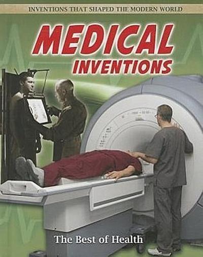 Medical Inventions: The Best of Health