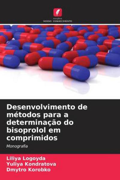 Desenvolvimento de métodos para a determinação do bisoprolol em comprimidos