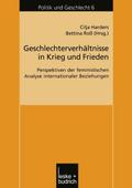 Geschlechterverhältnisse in Krieg und Frieden