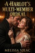 A Harlot’s Multi-Member Ordeal