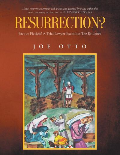 Resurrection? Fact or Fiction
