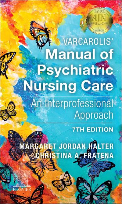 Varcarolis’ Manual of Psychiatric Nursing Care