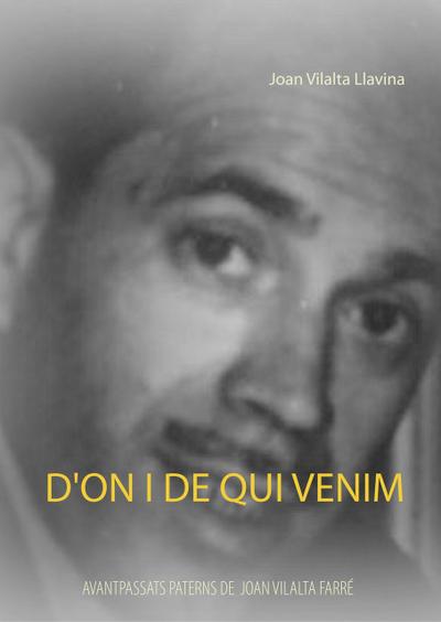 D’on i de qui venim