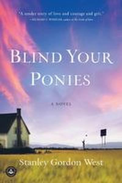 Blind Your Ponies