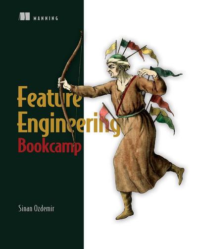 Feature Engineering Bookcamp