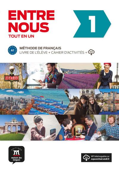Entre nous. Livre de l’élève + cahier d’exercices + MP3-CD A1