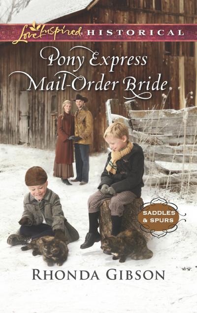 Pony Express Mail-Order Bride (Mills & Boon Love Inspired Historical) (Saddles and Spurs, Book 4)