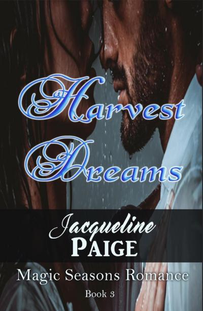 Harvest Dreams (Magic Seasons Romance, #3)