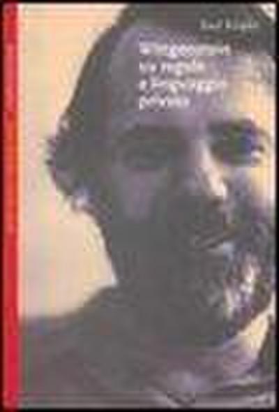 Wittgenstein su regole e linguaggio privato