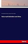 Reise nach Ostindien und China
