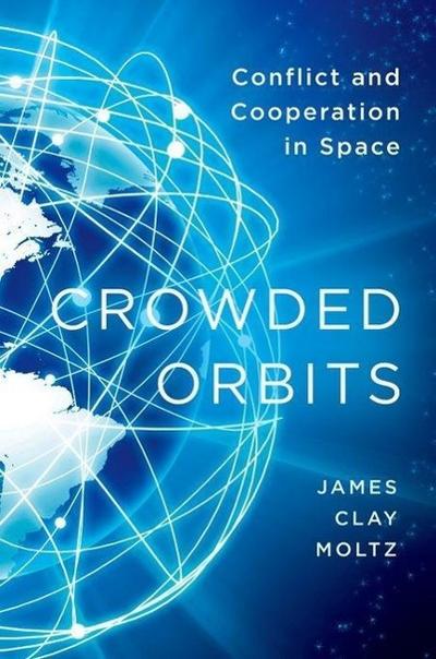 Crowded Orbits - James  Clay Moltz