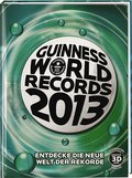 Guinness World Records Buch 2013: Entdecke die neue Welt der Rekorde
