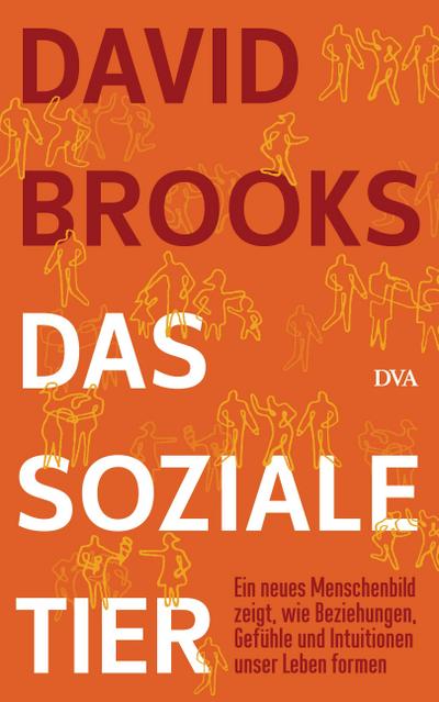 Brooks, D: Das soziale Tier
