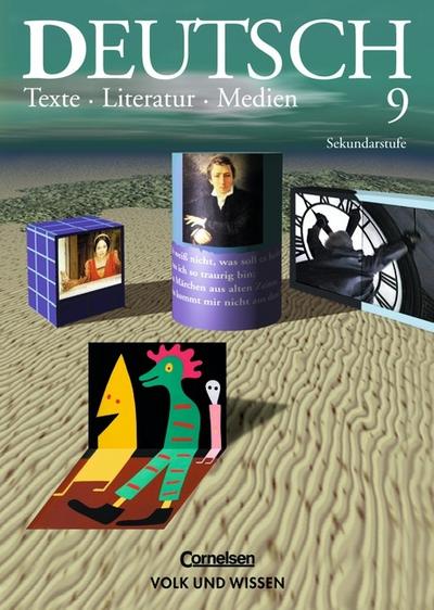 Deutsch: Texte - Literatur - Medien - Mittlere Schulformen: Deutsch, Texte - Literatur - Medien, neue Rechtschreibung, Klasse 9, Ausgabe Sekundarstufe