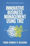 Innovative Business Management Using TRIZ
