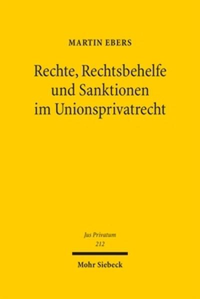 Rechte, Rechtsbehelfe und Sanktionen im Unionsprivatrecht