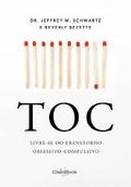 TOC - Livre-se do transtorno obsessivo-compulsivo