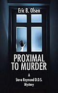 Proximal to Murder