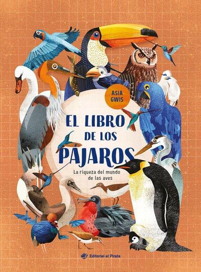 El Libro de Los Pájaros / The Book of Birds (Spanish Edition)