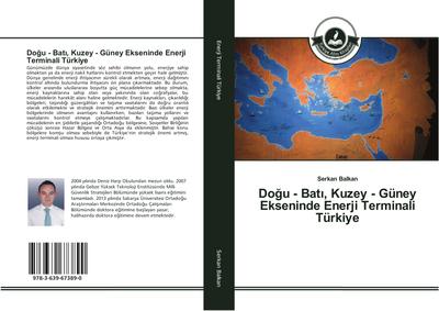 Do¿u - Bat¿, Kuzey - Güney Ekseninde Enerji Terminali Türkiye