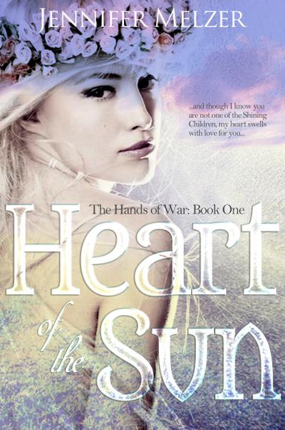 Heart of the Sun (The Hands of War, #1)