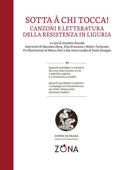 Sotta à chi tocca! Canzoni e letteratura della Resistenza in Liguria