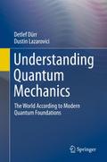 Understanding Quantum Mechanics