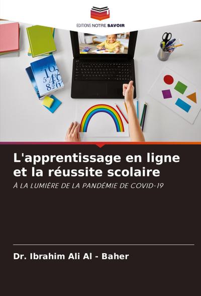 L’apprentissage en ligne et la réussite scolaire