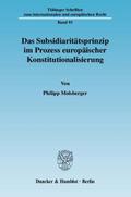 Das Subsidiaritätsprinzip im Prozess europäischer Konstitutionalisierung
