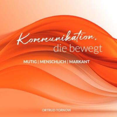 Kommunikation, die bewegt