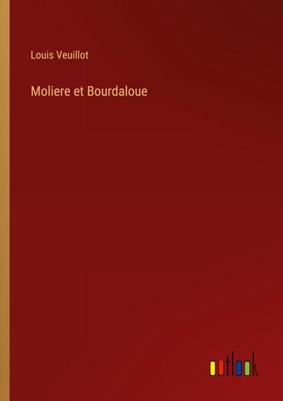 Moliere et Bourdaloue
