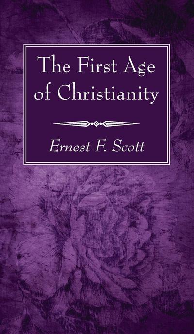 The First Age of Christianity