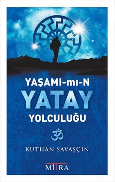 Yasamimin Yatay Yolculugu