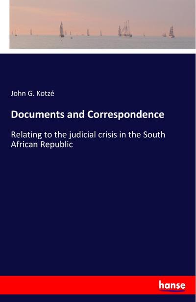 Documents and Correspondence