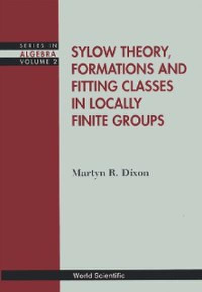 Sylow Theory, Formations And Fitting Classes In Locally Finite Groups