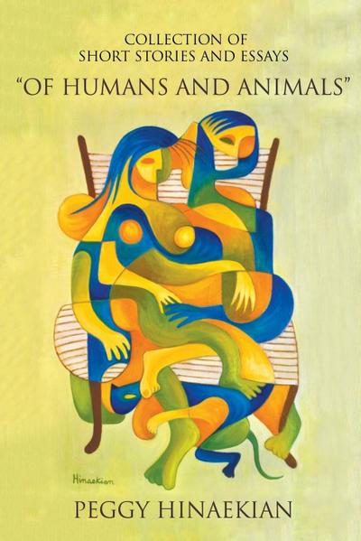 Collection of Short Stories and Essays "Of Humans and Animals"