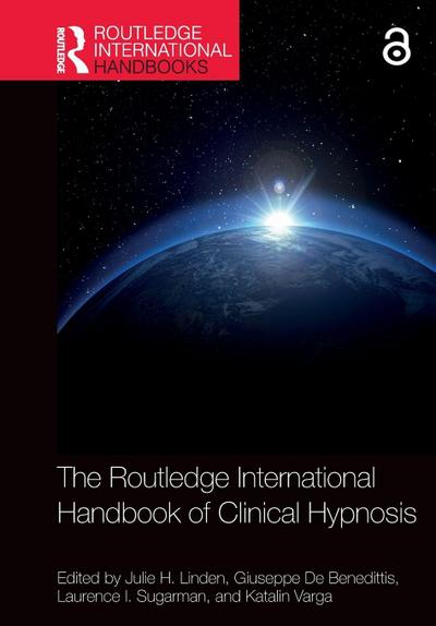 The Routledge International Handbook of Clinical Hypnosis