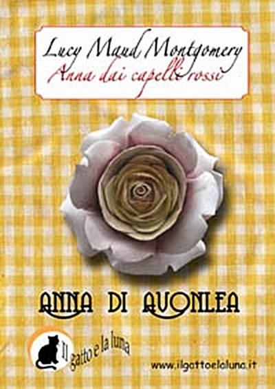 Anna dai Capelli Rossi - Anna di Avonlea